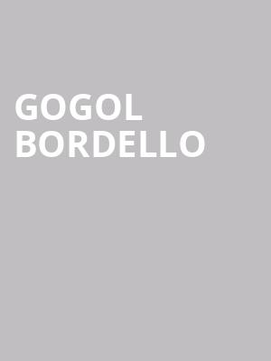 Gogol Bordello at O2 Academy Brixton